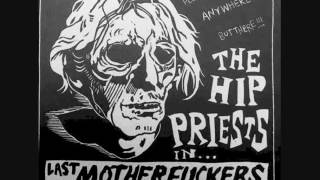 The Hip Priests - Last Motherfuckers Left Alive