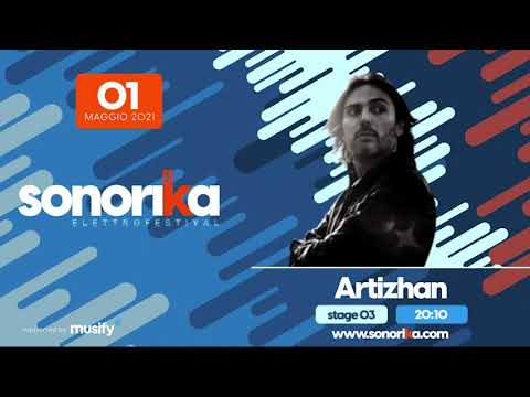SONORIKA ELETTROFESTIVAL: Artizhan - Djset