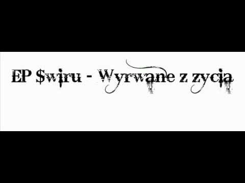 EP $WIRU- WYRWANE Z ZYCIA ( prod. SampelFidelis )