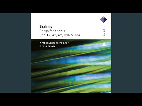 4 Choruses, Op. 17: I. "Es tönt ein voller Harfenklang"