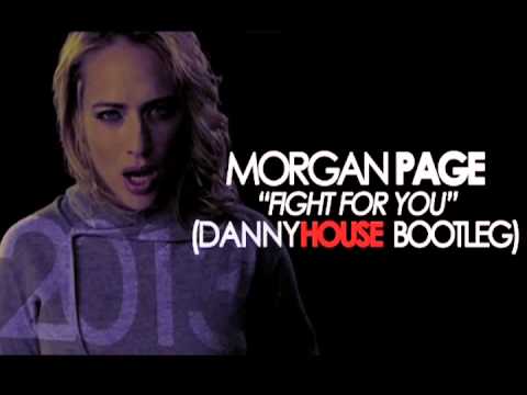 Morgan Page - Fight For You (Danny House Bootleg)
