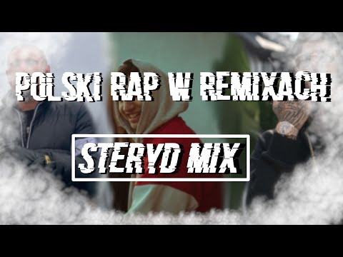 STERYD MIX 😈POLSKI RAP W REMIXACH😈 ✅VOL. 2✅