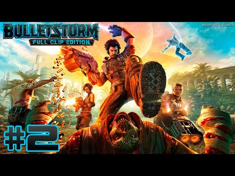 Bulletstorm: Full Clip Edition walkthrough part 2 (Act 1, Chapter 1)