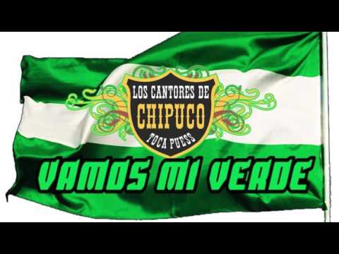 Los Cantores de Chipuco - Vamos Mi Verde