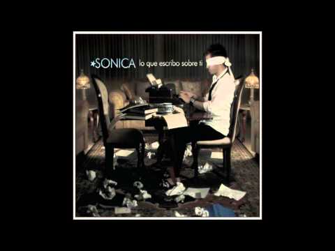 Sonica - Lo Que Escribo Sobre Ti (Full Album - 2007)