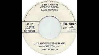 David Houston - ll Always Have It On My Mind  (Stereo)