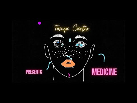 Tanya Carter Medicine (Official Lyric Video)