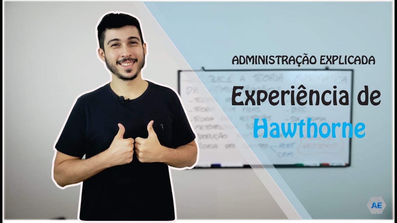RESUMÃO - O que é a Experiência de Hawthorne?