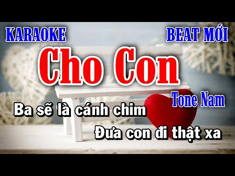 Cho Con - Karaoke Tone Nam ✦ Âm Thanh Chuẩn | Yêu ca hát - Love Singing | La Trưởng