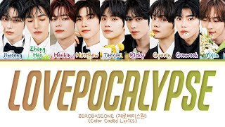 Download lagu ZEROBASEONE LOVEPOCALYPSE Lyrics (Color Coded Lyrics) mp3 Download lagu ZEROBASEONE LOVEPOCALYPSE Lyrics (Color Coded Lyrics) mp3