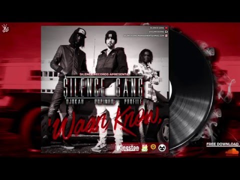 $ilence Gang - Waan Know