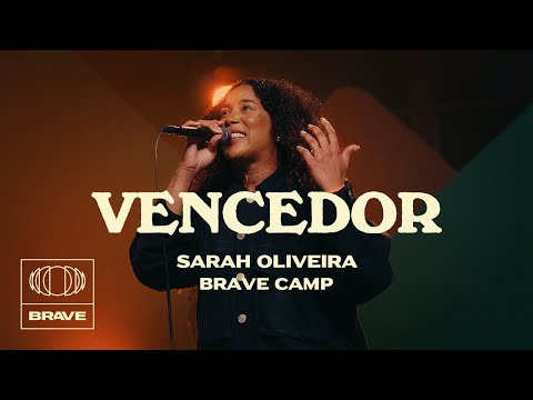 Sarah Oliveira - Vencedor (Ao Vivo) | BRAVE Camp