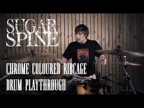 Sugar Spine - Chrome Coloured Ribcage - Tom Verstappen [Drum Playthrough]