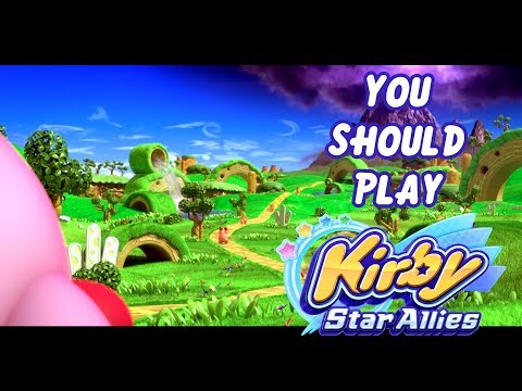 Kirby Star Allies | You Should Play