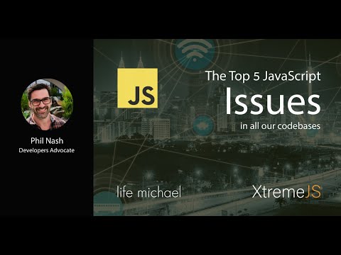 The Top 5 JavaScript Issues in All Our Codebases | Phil Nash