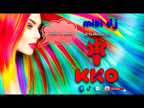 ✅🔴KKO primavera by MIKI DJ 2023✅🔴