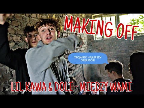 MAKING OFF LIL KAWA & DOLI