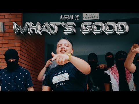 Levi x - WHATS GOOD? [ official video clip ]