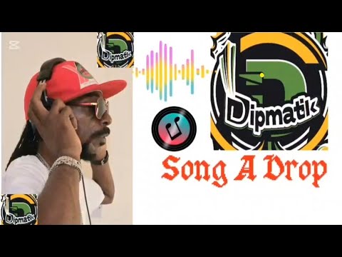Dipmatik  - Song A Drop (2025) @GuchydonBeats
