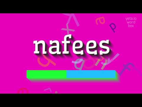 How to say "nafees"! (High Quality Voices)