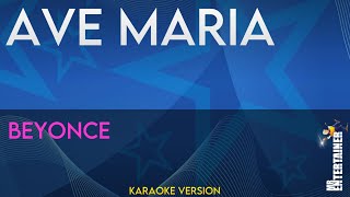 Ave Maria - Beyonce (KARAOKE)