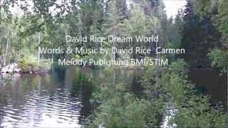 David Rice Dream World