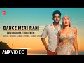 Dance Meri Rani Guru Randhawa Ft Nora Fatehi Zara Khan Tanishk Bagchi Rashmi Virag