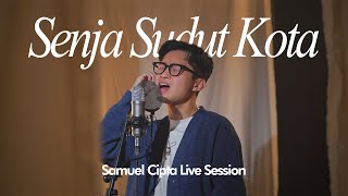 Download lagu SAMUEL CIPTA - SENJA SUDUT KOTA | LIVE SESSION mp3 Download lagu SAMUEL CIPTA - SENJA SUDUT KOTA | LIVE SESSION mp3