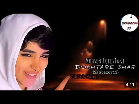 DOKHTARE SHAR//Mohsen Lorestani