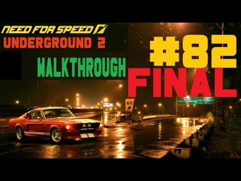 Need for Speed: Underground 2 [Walkthrough] Part 82 (Final)