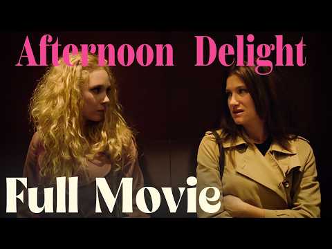 Afternoon Delight (2013) | Drama, Comedy | Full Movie | Kathryn Hahn, Juno Temple