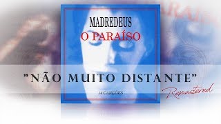 MADREDEUS - Não Muito Distante [Remastered/Enhanced]