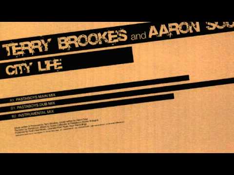 Terry Brookes And Aaron Soul -City Life- Pastaboys rmx