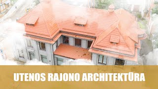 Utenos rajono architektūra