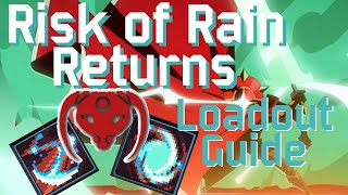 Risk of Rain Returns Loadout Guide | Survivor Abilities
