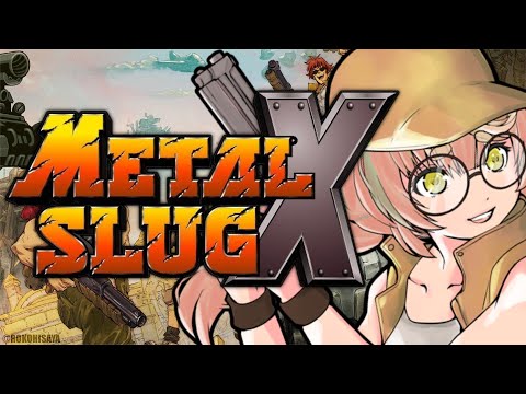 【METAL SLUG X】 THE BEST CLASSIC METAL SLUG? ✿ Daisy Dandelion | ChromaSHIFT ✿