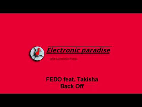 FEDO feat. Takisha - Back Off