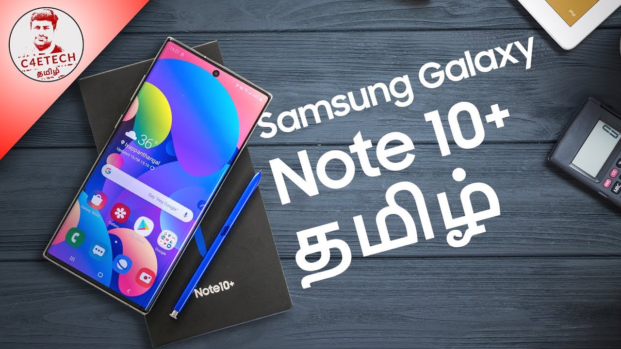 (தமிழ்) Galaxy Note 10 Plus | Note10+ - Unboxing & Hands On Review!