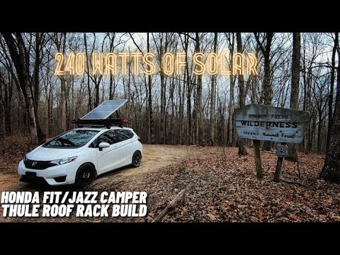 HONDA FIT/JAZZ CAMPER - GK5 - Thule Canyon 240 Watt Solar Roof Rack Build - With Recovery Gear!