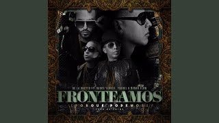 Fronteamos Porque Podemos (feat. Daddy Yankee, Yandel &amp; Nengo Flow)