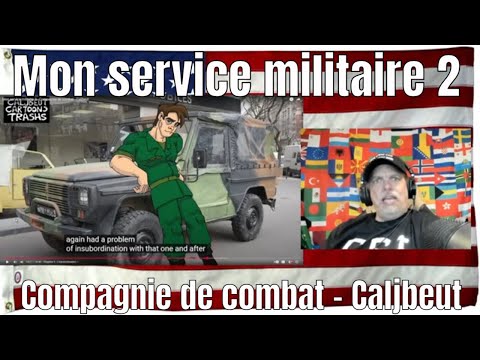 Mon service militaire 2 - Compagnie de combat - Caljbeut - REACTION
