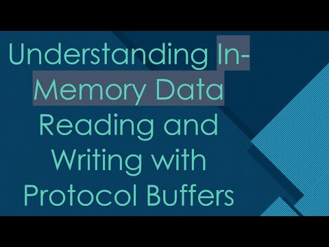 Understanding In-Memory Data Reading and Writing with Protocol Buffers