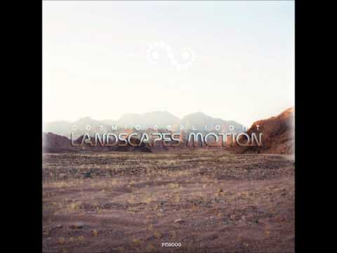 Cosmic Replicant - Landscapes Motion [Full EP]