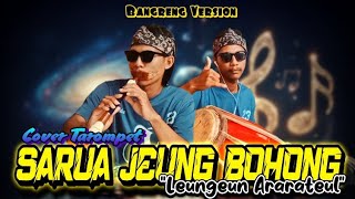 Download lagu LEUNGEUN ARARATEUL ( SARUA JEUNG BOHONG ) VERSI TANJIDOR KUDRENG BY TAROMPET MANG MBAY mp3 Download lagu LEUNGEUN ARARATEUL ( SARUA JEUNG BOHONG ) VERSI TANJIDOR KUDRENG BY TAROMPET MANG MBAY mp3