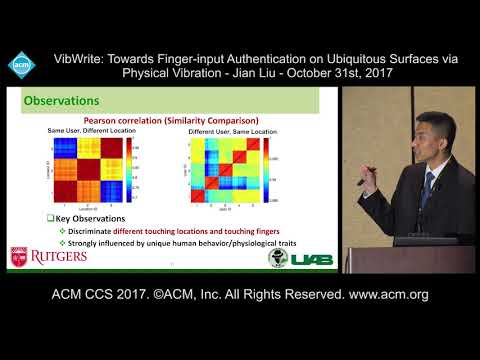 ACM CCS 2017 - VibWrite: Towards Finger-input Authentication [...] - Jian Liu