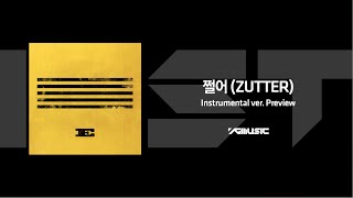 Download lagu BIGBANG(GD&T.O.P) - 쩔어(ZUTTER) INST ver. Preview mp3 Download lagu BIGBANG(GD&T.O.P) - 쩔어(ZUTTER) INST ver. Preview mp3