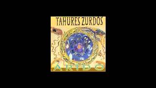 Puñaladas, Tahures Zurdos