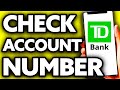 How To Check TD Bank Account Number (EASY!)
