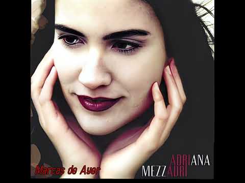 Adriana Mezzadri - Marcas de Ayer (Versión 2)