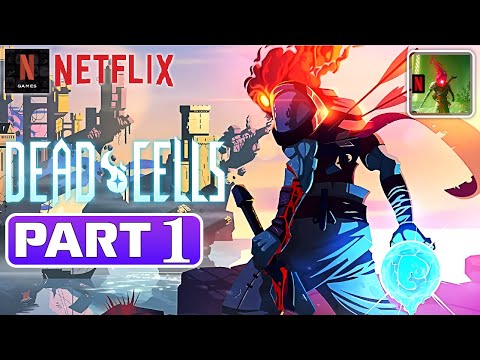 DEAD CELLS Netflix Edition Gameplay Walkthrough Part 1 FULL GAME [Android/iOS] - No Commentary - YouTube